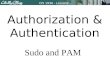 CIS 193A – Lesson2CIS 193A - Lesson2 Authorization & Authentication Sudo and PAM