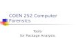 COEN 252 Computer Forensics Tools for Package Analysis
