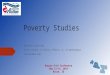 Poverty Studies Marieka Klawitter Evans School of Public Affairs, U. of Washington marieka@uw.edu Region 8/10 Conference May 13-15, 2014 Boise, ID