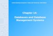 Understanding Computers: Today and Tomorrow, 13th Edition Chapter 14: Databases and Database Management Systems