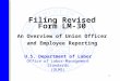 1 U.S. Department of Labor Office of Labor-Management Standards (OLMS) Filing Revised Form LM-30 An Overview of Union Officer and Employee Reporting