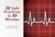 30 Safe Practices in 30 Minutes Creating a Safe Medical Practice