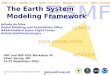 NSF NCAR | NASA GSFC | DOE LANL ANL | NOAA NCEP GFDL | MIT | U MICH Arlindo da Silva, NASA/GSFC/GMAO  The Earth System Modeling Framework