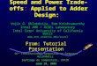 Speed and Power Trade-offs: Applied to Adder Design: Vojin G. Oklobdzija, Ram Krishnamurthy Intel AMR / ACSEL Laboratory Intel Corp/ University of California