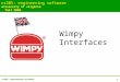 1 cs205: engineering software university of virginia fall 2006 Wimpy Interfaces