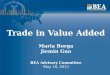 Trade in Value Added Maria Borga Jiemin Guo BEA Advisory Committee May 10, 2013