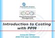 Introduction to Costing with PPM Amanda Oliver 2008 PPM User Conference