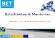 Madrid, 17 & 18 de noviembre de 2013 @jarbues. Doctorado Movilidad Internacionalización Innovación y Emprendimiento Suplemento Europeo al Diploma y Marco