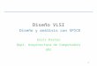 1 Diseño VLSI Diseño y análisis con SPICE Enric Pastor Dept. Arquitectura de Computadors UPC