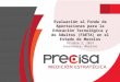 Evaluación al Fondo de Aportaciones para la Educación Tecnológica y de Adultos (FAETA) en el Estado de Morelos Octubre 2, 2014 Cuernavaca, Morelos