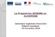 Le Programme JEREMIE en AUVERGNE Séminaire ingénierie financière Région Aquitaine 19 novembre 2010