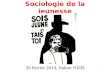 Sociologie de la jeunesse 20 février 2013, Hakan YÜCEL 1