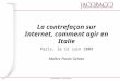 La contrefaçon sur Internet, comment agir en Italie Paris, le 12 Juin 2009 Maître Paola Gelato