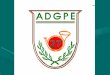 27 A. D. G. P. E A. D. G. P. E ASSOCIATION DEPARTEMENTALE DES GARDES –PARTICULIERS DE LEURE Rue de melleville 27930 ANGERVILLE LA CAMPÄGNE