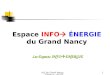 ALE du Grand Nancy Classe 4 - Les EIE1 Espace INFO ÉNERGIE du Grand Nancy Les Espaces INFO ENERGIE