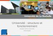 Apprendre Chercher Innover Université : structure et fonctionnement Formation CIES du 19 juin 2011 Anne Goudot
