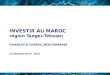 INVESTIR AU MAROC région Tanger-Tétouan FINANCES & CONSEIL MEDITARRANEE 23 Octobre Avril 2012