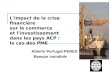 L'impact de la crise financière sur le commerce et l'investissement dans les pays ACP : le cas des PME Alberto Portugal-PERES Banque mondiale