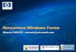 Rencontres Windows Forms Mitsuru FURUTA - mitsufu@microsoft.com