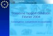 Politique régionale Commission Européenne FR Troisième rapport cohésion Février 2004 Convergence, compétitivité et coopération