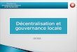 Décentralisation et gouvernance locale 1 Ministère du Développement Régional et de Planification ENTRER