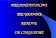 PRESENTATION DU PROGRAMME RENOVE DE CINQUIEME. I Introduction de la pensée évolutive