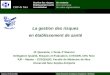 7èmes Rencontres Scientifiques Hospitalières - RESHAOCCotonou, 07-09 juin 2005 CHU de Nice La gestion des risques en établissement de santé JF Quaranta,