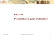 JUIN 2009Sophie Rapetti Urfist Paca1 FACTIVA Présentation et guide dutilisation