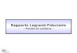 Rapports Legrand-Fiduciaire - Forme et contenu - Rapports Legrand-Fiduciaire - Forme et contenu
