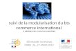 Suivi de la modularisation du bts commerce international À RÉFÉRENTIEL COMMUN EUROPÉEN SÉMINAIRE NATIONAL PARIS 26- 27 MARS 2012