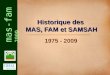 Mas-fam 2009 1 Historique des MAS, FAM et SAMSAH 1975 - 2009