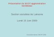 Présentation du SCOT agglomération bordelaise Section socialiste de Latresne Lundi 15 Juin 2009 Document interne CBC/VP 2009