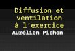 Diffusion et ventilation   lexercice Aur©lien Pichon
