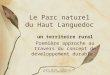 Jeanne POUJOL, formatrice IUFM, histoire- géographie Le Parc naturel du Haut Languedoc un territoire rural Première approche au travers du concept de développement