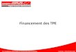 De lIntelligence Economique au Financement des EntreprisesToulouse - 20 & 25 juin 2012 Financement des TPE