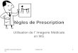 DUMG universite Marseille module 9A1 Règles de Prescription Utilisation de l' Imagerie Médicale en MG
