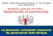 La jeunesse, principale ressource du partenariat Inde-Afrique Building capacity for futur: Opportunity of partnership