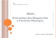 PRAP : Prévention des Risques liés à lActivité Physique. N. CALDERONI / LTP Célony / Académie Aix-Marseille Année scolaire 2012/2013 IBC : Industrie Bâtiment