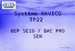 Système NAVICO TP22 BEP SEID / BAC PRO SEN Ver. 01/2009