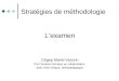 Stratégies de méthodologie Lexamen Cégep Marie-Victorin Par Caroline Garneau en collaboration avec Anie Chaput, orthopédagogue