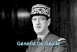 Général De Gaulle. Qui est Général De Gaulle? Son nom complet est Charles André Joseph Marie de Gaulle Il est né en le dans la ville Lille en Novembre