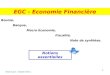 1 Bourse, Banque, Macro Economie, Fiscalité, Note de synthèse. EGC - Economie Financière Mise à jour : Octobre 2011 Notions essentielles