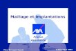 1 Maillage et Implantations France Assurance 9 décembre 2002 Mme Bernaert Carole