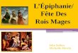 LÉpiphanie/ Fête Des Rois Mages Isha Salian Michelle Morris