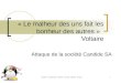 Stremler – Rambourg – Thomas - Carayon Bardou - Annota1 « Le malheur des uns fait les bonheur des autres » Voltaire Attaque de la société Candide SA