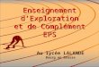 Enseignement dExploration et de Complément EPS Au lycée LALANDE Bourg en Bresse