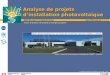 Cours danalyse de projets dénergies propres Analyse de projets dinstallation photovoltaïque Photo : Centre de la technologie de lénergie de CANMET - Varennes