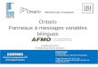 Ontario Panneaux à messages variables bilingues Présenté par : Rachel Baril Coordonnatrice, Services en français Roger Browne, M. Sc.A, Ing.. Ingénieur