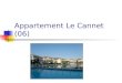 Appartement Le Cannet (06). Plan de situation 25, Chemin de lAubarède 06000 Le Cannet Autoroute A8