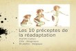 Les 10 préceptes de la réadaptation Prof Ph Corten CHU - Brugmann Bruxelles - Belgique